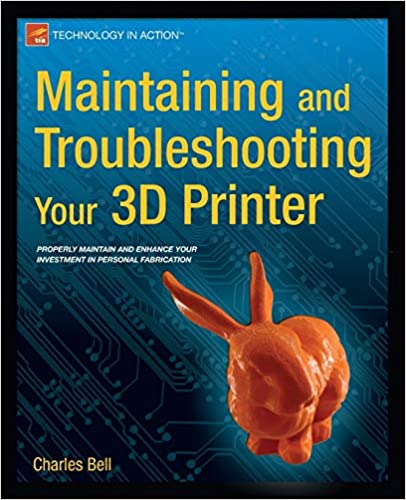 Maintaining and Troubleshooting Your 3D Printer